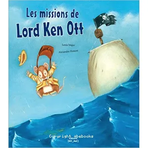 Les missions de lord Ken Ott