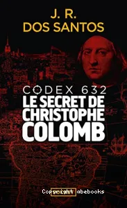 Codex 632, le secret de Christophe Colomb