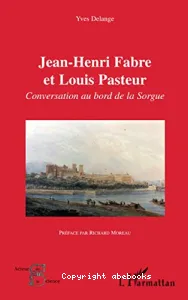 Jean-Henri Fabre et Louis Pasteur