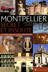 Montpellier, secret et insolite