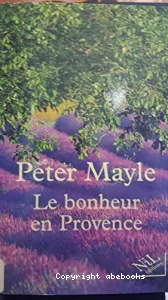 Le bonheur en Provence