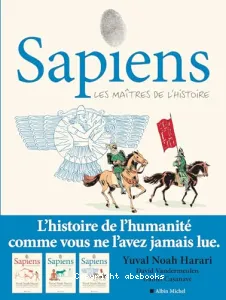 Sapiens - T3 - Les maîtres de l'histoire