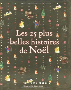 Les 25 plus belles histoires de Noël
