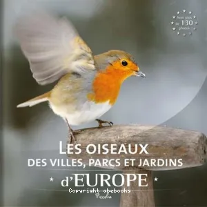 Les oiseaux des villes, parcs et jardins d'Europe