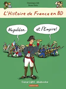 Napoléon... et l'Empire !