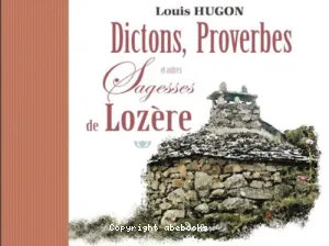 Dictons, proverbes et autres sagesses de Lozère