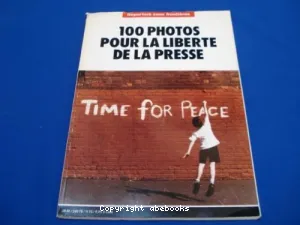 100 photos pour la liberté de la presse